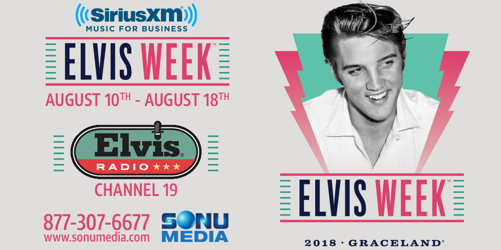 SiriusXM-Music-for-Business-Elvis-Week-2018-The-Elvis-Channel